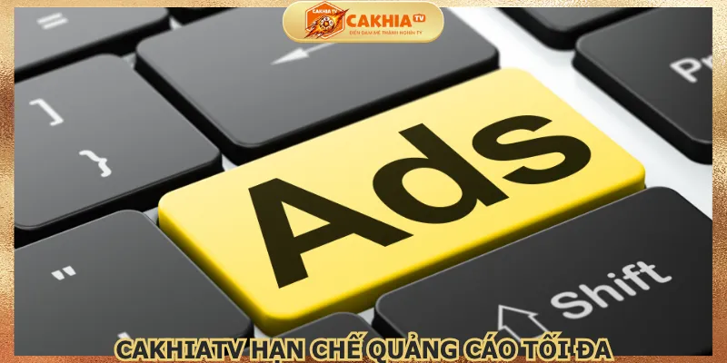 cakhiatv-han-che-quang-cao-toi-da